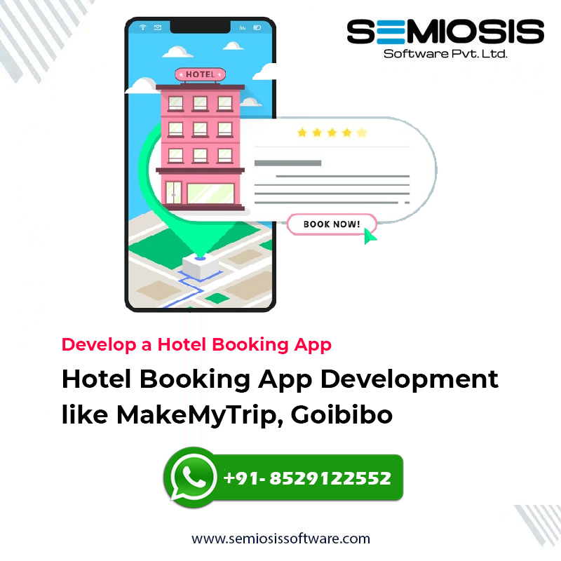 Hotel Booking App Development like MakeMyTrip, Goibibo, Tripadvisor