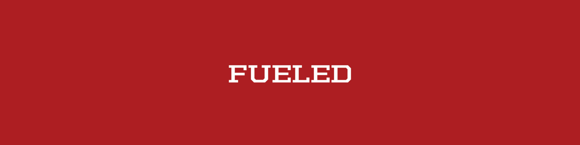 Fueled